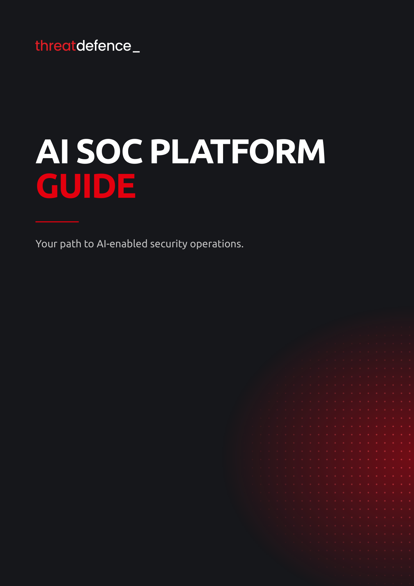 AI SOC Platform Guide: your path to AI-enabled security operations cover